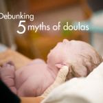 Debunking Five Myths of Doulas