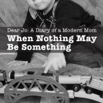 Dear Jo: When Nothing May Be Something