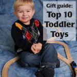 Gift Guide: Top 10 Toddler Toys