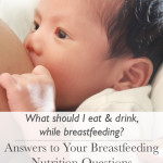 Answers to Your Breastfeeding Nutrition Questions